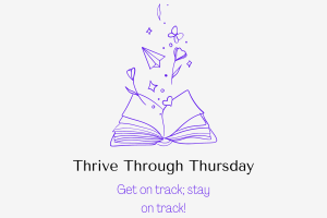 These images show school supplies surrounding the words "Thrive-Through Thursday"