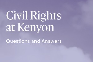 Civil Rights at Kenyon: Questions and Answers