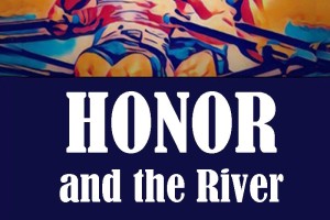 Honor and the River